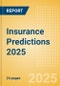 Insurance Predictions 2025 - Strategic Intelligence - Product Thumbnail Image