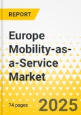 Europe Mobility-as-a-Service Market: Focus on Mobility-as-a-Service Applications and Services - Analysis and Forecast, 2024-2033- Product Image