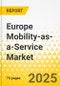 Europe Mobility-as-a-Service Market: Focus on Mobility-as-a-Service Applications and Services - Analysis and Forecast, 2024-2033 - Product Thumbnail Image