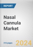 Nasal Cannula Market: Global Opportunity Analysis and Industry Forecast, 2024-2033- Product Image