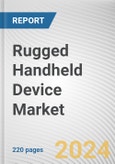 Rugged Handheld Device Market: Global Opportunity Analysis and Industry Forecast, 2024-2032- Product Image