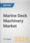 Marine Deck Machinery Market: Global Opportunity Analysis and Industry Forecast, 2024-2032 - Product Thumbnail Image