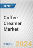 Coffee Creamer Market: Global Opportunity Analysis and Industry Forecast, 2024-2033- Product Image