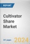 Cultivator Share Market: Global Opportunity Analysis and Industry Forecast, 2024-2032 - Product Image