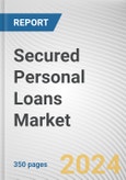 Secured Personal Loans Market: Global Opportunity Analysis and Industry Forecast, 2024-2032- Product Image