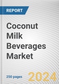 Coconut Milk Beverages Market: Global Opportunity Analysis and Industry Forecast, 2024-2033- Product Image