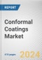 Conformal Coatings Market: Global Opportunity Analysis and Industry Forecast, 2024-2033 - Product Thumbnail Image