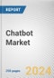 Chatbot Market in BFSI By Component, By Platform Type By End User By Application: Global Opportunity Analysis and Industry Forecast, 2024-2032 - Product Image