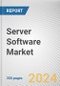 Server Software Market: Global Opportunity Analysis and Industry Forecast, 2024-2032 - Product Thumbnail Image