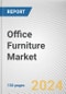 Office Furniture Market: Global Opportunity Analysis and Industry Forecast, 2024-2033 - Product Image