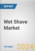 Wet Shave Market: Global Opportunity Analysis and Industry Forecast, 2024-2033- Product Image