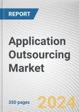 Application Outsourcing Market: Global Opportunity Analysis and Industry Forecast, 2024-2032- Product Image