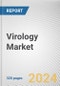 Virology Market: Global Opportunity Analysis and Industry Forecast, 2024-2033 - Product Thumbnail Image