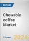 Chewable coffee Market: Global Opportunity Analysis and Industry Forecast, 2024-2033 - Product Image