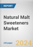 Natural Malt Sweeteners Market: Global Opportunity Analysis and Industry Forecast, 2024-2033- Product Image