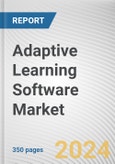 Adaptive Learning Software Market: Global Opportunity Analysis and Industry Forecast, 2024-2032- Product Image