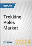 Trekking Poles Market: Global Opportunity Analysis and Industry Forecast, 2024-2033- Product Image