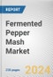 Fermented Pepper Mash Market: Global Opportunity Analysis and Industry Forecast, 2024-2033 - Product Thumbnail Image