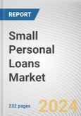 Small Personal Loans Market: Global Opportunity Analysis and Industry Forecast, 2024-2032- Product Image