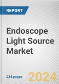 Endoscope Light Source Market: Global Opportunity Analysis and Industry Forecast, 2024-2033- Product Image