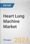 Heart Lung Machine Market: Global Opportunity Analysis and Industry Forecast, 2024-2033 - Product Image