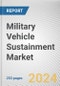 Military Vehicle Sustainment Market: Global Opportunity Analysis and Industry Forecast, 2024-2033 - Product Thumbnail Image