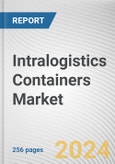 Intralogistics Containers Market: Global Opportunity Analysis and Industry Forecast, 2024-2033- Product Image