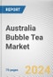 Australia Bubble Tea Market: Opportunity Analysis and Industry Forecast, 2024-2033 - Product Thumbnail Image