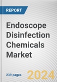 Endoscope Disinfection Chemicals Market: Global Opportunity Analysis and Industry Forecast, 2024-2033- Product Image