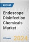 Endoscope Disinfection Chemicals Market: Global Opportunity Analysis and Industry Forecast, 2024-2033 - Product Image