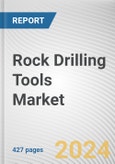 Rock Drilling Tools Market: Global Opportunity Analysis and Industry Forecast, 2024-2033- Product Image