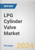 LPG Cylinder Valve Market: Global Opportunity Analysis and Industry Forecast, 2024-2033- Product Image