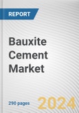 Bauxite Cement Market: Global Opportunity Analysis and Industry Forecast, 2024-2033- Product Image