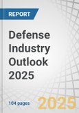 Defense Industry Outlook 2025- Product Image