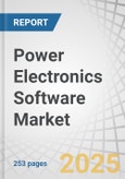 Power Electronics Software Market by Design Software, Simulation Software, Analysis Software, Control Software, Rapid Control Prototyping, Embedded System Prototyping, Model-Based Design, Automotive and Renewable Energy - Global Forecast to 2030- Product Image