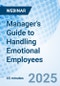 Manager’s Guide to Handling Emotional Employees - Webinar - Product Image