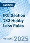 IRC Section 183 Hobby Loss Rules - Webinar - Product Thumbnail Image