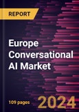 Europe Conversational AI Market Forecast to 2031 - Regional Analysis - by Component, Type, Deployment Type, and Industry- Product Image