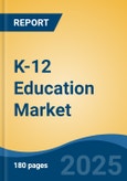 K-12 Education Market - Global Industry Size, Share, Trends, Opportunity, and Forecast, 2020-2030F- Product Image