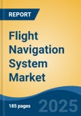 Flight Navigation System Market - Global Industry Size, Share, Trends, Opportunity, and Forecast, 2020-2030F- Product Image