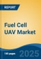 Fuel Cell UAV Market - Global Industry Size, Share, Trends, Opportunity, and Forecast, 2024-2030F - Product Image