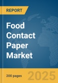 Food Contact Paper Market Report 2025- Product Image