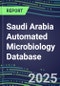 2025 Saudi Arabia Automated Microbiology Database: 2024 Supplier Shares and 2024-2029 Segment Forecasts for over 100 Molecular, Identification, Susceptibility, Culture, Urine Screening and Immunodiagnostic Tests - Product Image