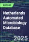 2025 Netherlands Automated Microbiology Database: 2024 Supplier Shares and 2024-2029 Segment Forecasts for over 100 Molecular, Identification, Susceptibility, Culture, Urine Screening and Immunodiagnostic Tests - Product Thumbnail Image