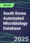 2025 South Korea Automated Microbiology Database: 2024 Supplier Shares and 2024-2029 Segment Forecasts for over 100 Molecular, Identification, Susceptibility, Culture, Urine Screening and Immunodiagnostic Tests - Product Thumbnail Image