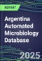 2025 Argentina Automated Microbiology Database: 2024 Supplier Shares and 2024-2029 Segment Forecasts for over 100 Molecular, Identification, Susceptibility, Culture, Urine Screening and Immunodiagnostic Tests - Product Thumbnail Image