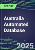 2025 Australia Automated Database: 2024 Supplier Shares and 2024-2029 Segment Forecasts for over 100 Molecular, Identification, Susceptibility, Culture, Urine Screening and Immunodiagnostic Tests- Product Image