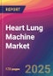 Heart Lung Machine Market Size, Market Share, Application Analysis, Regional Outlook, Growth Trends, Key Players, Competitive Strategies and Forecasts, 2025 To 2033 - Product Image