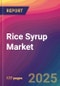 Rice Syrup Market Size, Market Share, Application Analysis, Regional Outlook, Growth Trends, Key Players, Competitive Strategies and Forecasts, 2025 To 2033 - Product Thumbnail Image