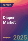 Diaper Market Size, Market Share, Application Analysis, Regional Outlook, Growth Trends, Key Players, Competitive Strategies and Forecasts, 2025 To 2033- Product Image